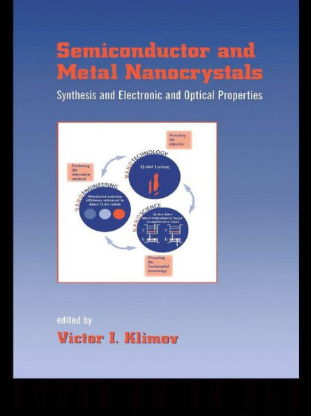 Semiconductor and Metal Nanocrystals: Synthesis and Electronic and Optical Properties