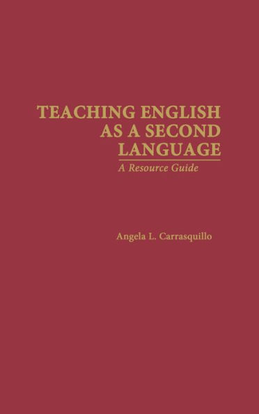 Teaching English as a Second Language: A Resource Guide