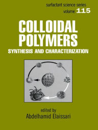 Title: Colloidal Polymers: Synthesis and Characterization, Author: Abdelhamid Elaissari