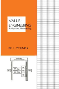 Title: Value Engineering: Analysis And Methodology, Author: Del Younker