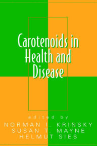 Title: Carotenoids in Health and Disease, Author: Norman I. Krinsky