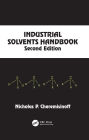 Industrial Solvents Handbook, Revised And Expanded