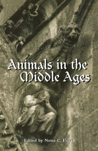 Title: Animals in the Middle Ages, Author: Nona C. Flores