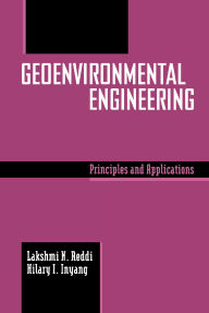 Title: Geoenvironmental Engineering: Principles and Applications, Author: Lakshmi Reddi