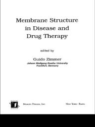 Title: Membrane Structure in Disease and Drug Therapy, Author: Svante Cornell