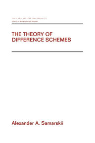 Title: The Theory of Difference Schemes, Author: Alexander A. Samarskii