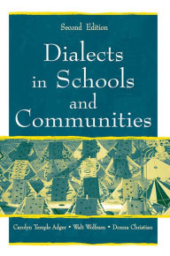 Title: Dialects in Schools and Communities, Author: Carolyn Temple Adger