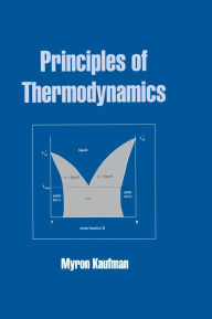 Title: Principles of Thermodynamics, Author: Myron Kaufman