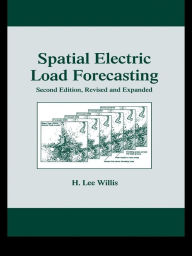 Title: Spatial Electric Load Forecasting, Author: H. Lee Willis