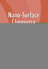 Title: Nano-Surface Chemistry, Author: Morton Rosoff