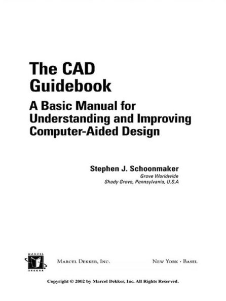 The CAD Guidebook: A Basic Manual for Understanding and Improving Computer-Aided Design