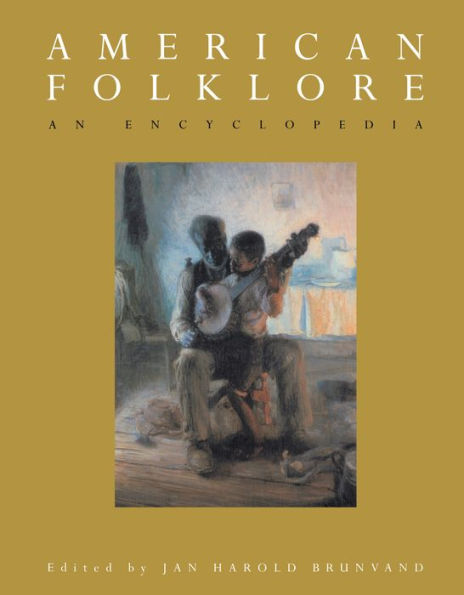 American Folklore: An Encyclopedia