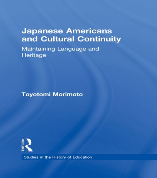 Japanese Americans and Cultural Continuity: Maintaining Language through Heritage