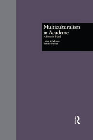 Title: Multiculturalism in Academe: A Source Book, Author: Libby V. Morris
