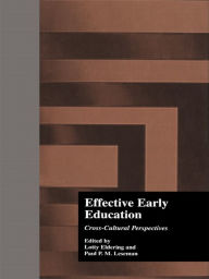 Title: Effective Early Childhood Education: Cross-Cultural Perspectives, Author: Lotty Eldering