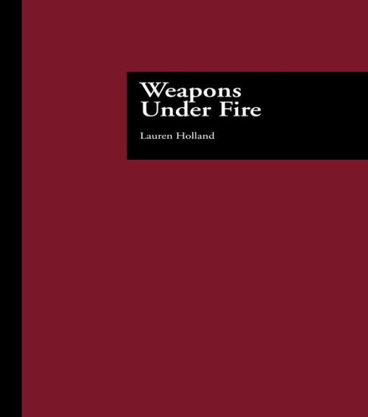 Weapons Under Fire