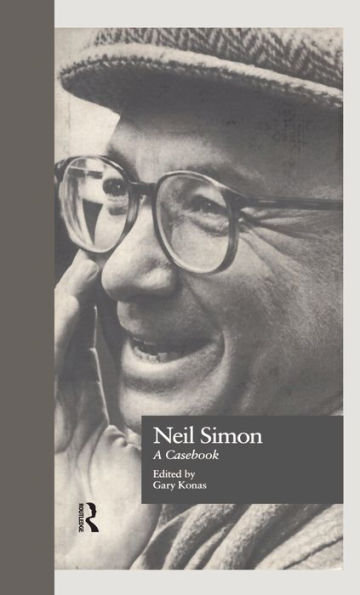 Neil Simon: A Casebook