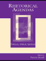 Rhetorical Agendas: Political, Ethical, Spiritual