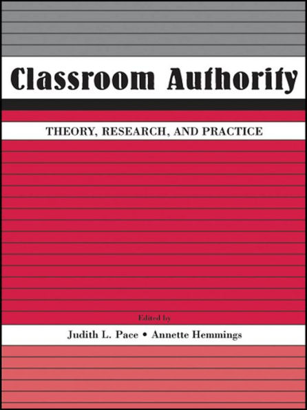 Classroom Authority: Theory, Research, and Practice