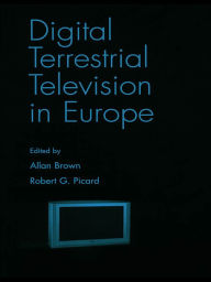Title: Digital Terrestrial Television in Europe, Author: Allan Brown