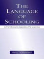 The Language of Schooling: A Functional Linguistics Perspective