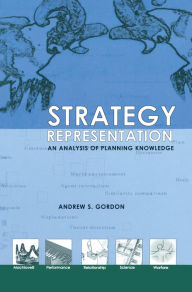 Title: Strategy Representation: An Analysis of Planning Knowledge, Author: Andrew S. Gordon