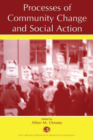 Title: Processes of Community Change and Social Action, Author: Allen M. Omoto