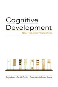 Title: Cognitive Development: Neo-Piagetian Perspectives, Author: Sergio Morra