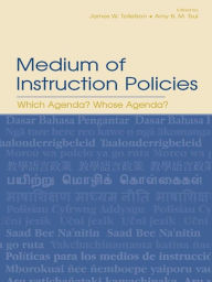 Title: Medium of Instruction Policies: Which Agenda? Whose Agenda?, Author: James W. Tollefson