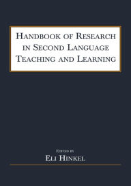 Title: Handbook of Research in Second Language Teaching and Learning, Author: Eli Hinkel