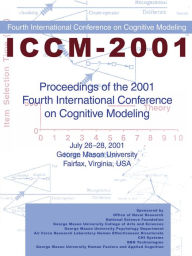 Title: Proceedings of the 2001 Fourth International Conference on Cognitive Modeling, Author: Erik M. Altmann