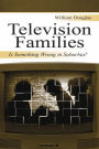 Television Families: Is Something Wrong in Suburbia?