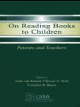 On Reading Books to Children: Parents and Teachers