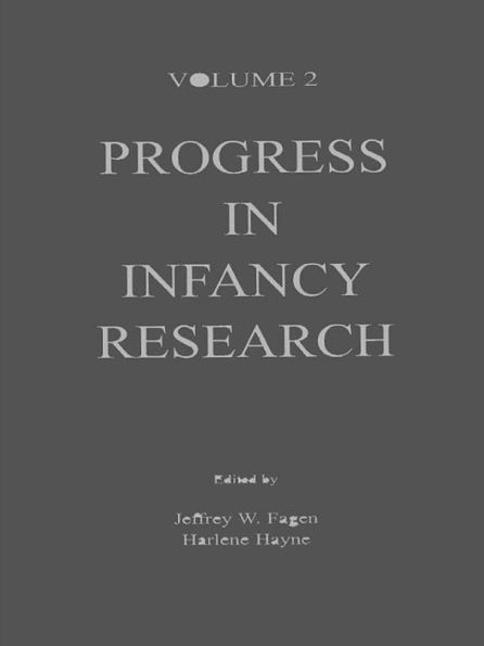 Progress in infancy Research: Volume 2