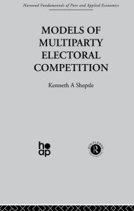 Title: Models of Multiparty Electoral Competition, Author: K. Shepsle