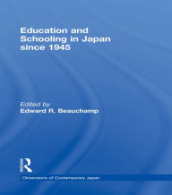 Title: Education and Schooling in Japan since 1945, Author: Edward R. Beauchamp