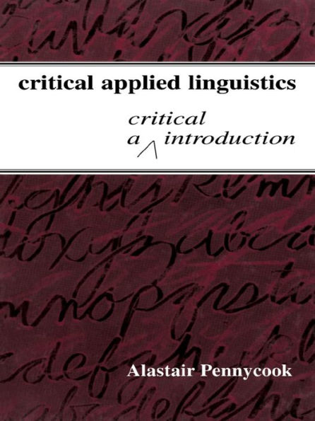 Critical Applied Linguistics: A Critical Introduction