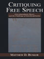 Critiquing Free Speech: First Amendment theory and the Challenge of Interdisciplinarity