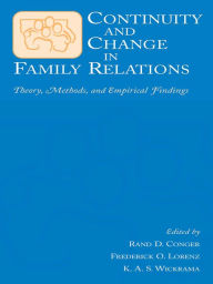 Title: Continuity and Change in Family Relations: Theory, Methods and Empirical Findings, Author: Rand D. Conger