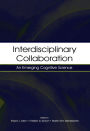 Interdisciplinary Collaboration: An Emerging Cognitive Science