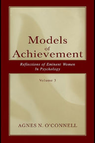 Title: Models of Achievement: Reflections of Eminent Women in Psychology, Volume 3, Author: Agnes N. O'Connell