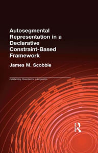 Title: Autosegmental Representation in a Declarative Constraint-Based Framework, Author: James M. Scobbie