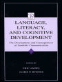 Language, Literacy, and Cognitive Development: The Development and Consequences of Symbolic Communication