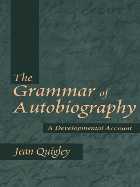 The Grammar of Autobiography: A Developmental Account