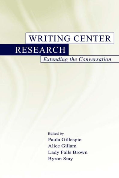 Writing Center Research: Extending the Conversation