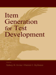 Title: Item Generation for Test Development, Author: Sidney H. Irvine
