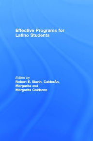 Title: Effective Programs for Latino Students, Author: Robert E. Slavin