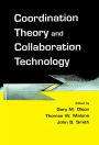 Coordination Theory and Collaboration Technology