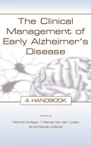 Title: The Clinical Management of Early Alzheimer's Disease: A Handbook, Author: Reinhild Mulligan