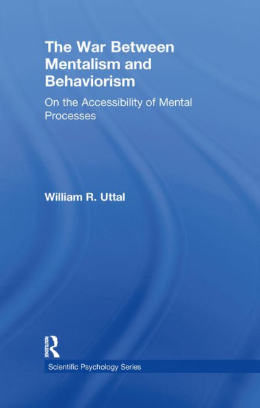 The War Between Mentalism and Behaviorism: On the Accessibility of Mental Processes